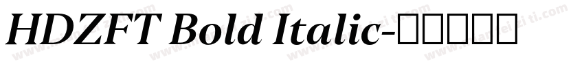 HDZFT Bold Italic字体转换